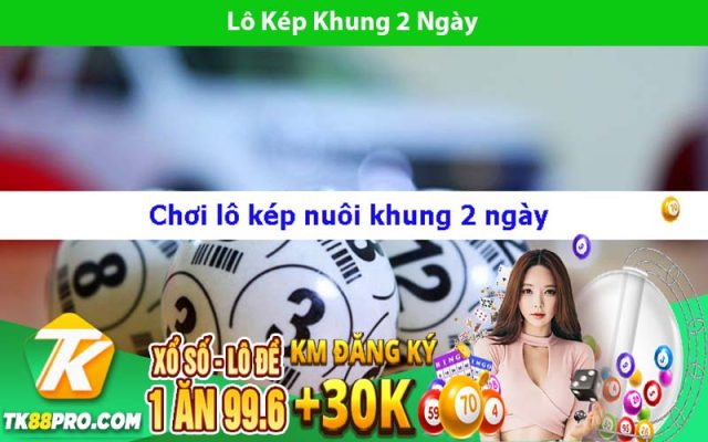Lô Kép Khung 2 Ngày